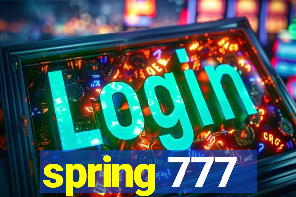 spring 777