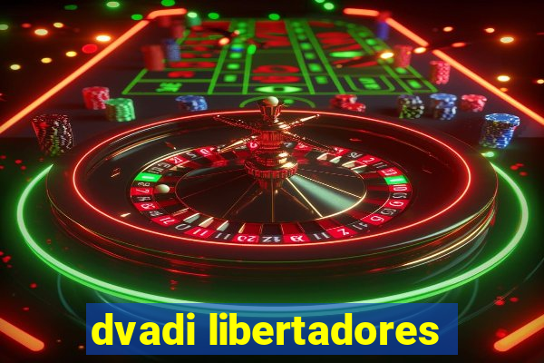 dvadi libertadores