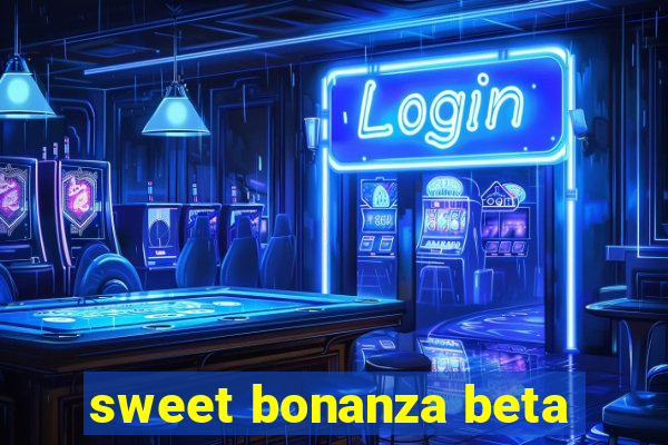 sweet bonanza beta