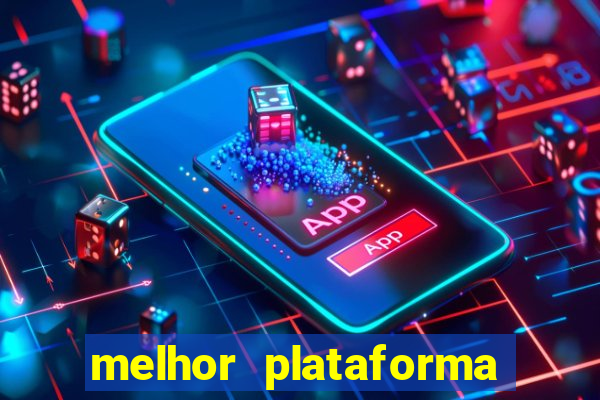 melhor plataforma de jogos para ganhar dinheiro