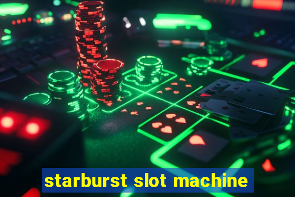 starburst slot machine