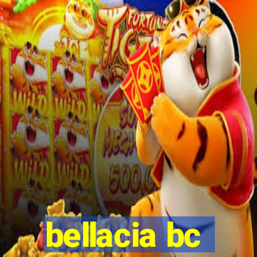 bellacia bc