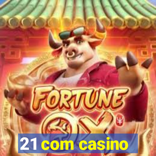 21 com casino