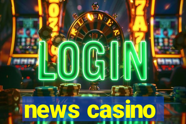 news casino