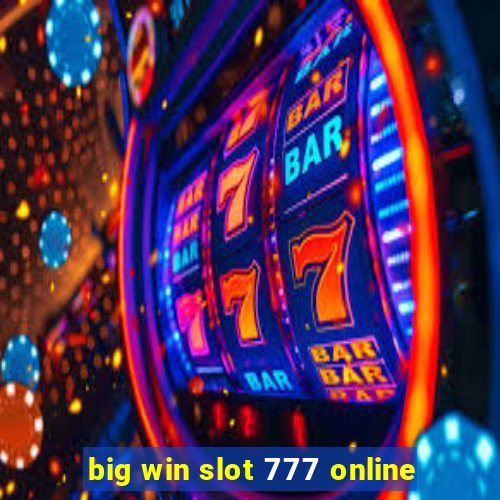 big win slot 777 online