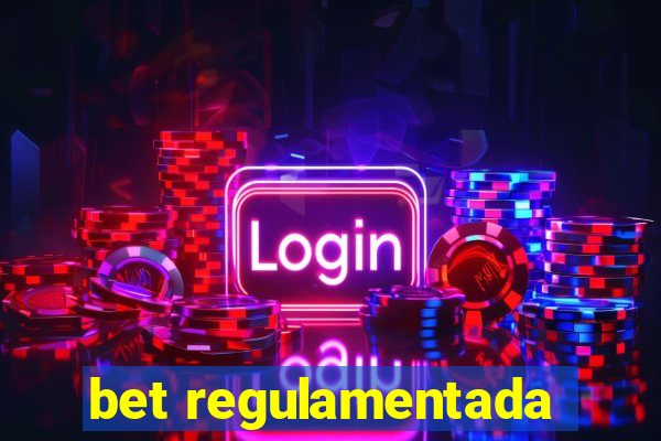 bet regulamentada