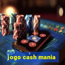 jogo cash mania