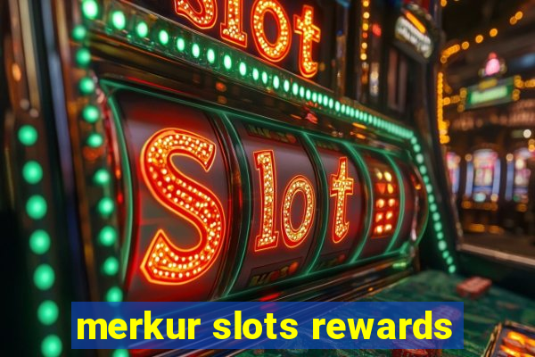 merkur slots rewards