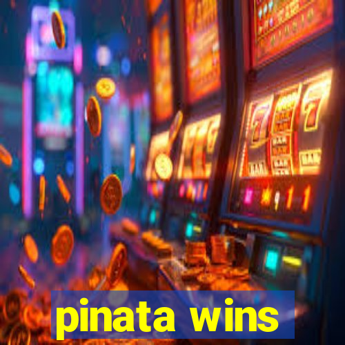 pinata wins