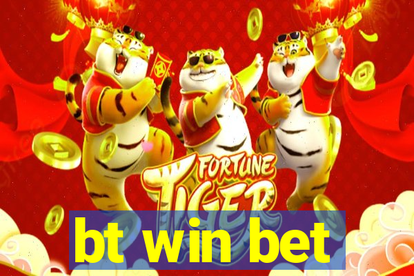 bt win bet