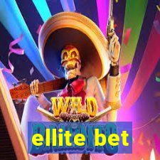 ellite bet