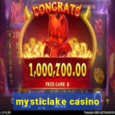 mysticlake casino