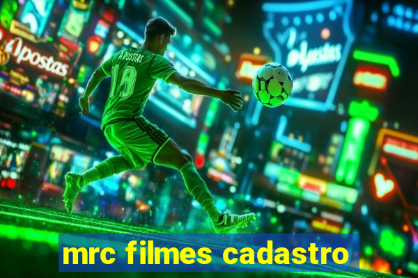 mrc filmes cadastro