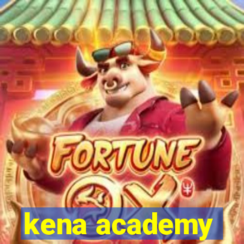 kena academy