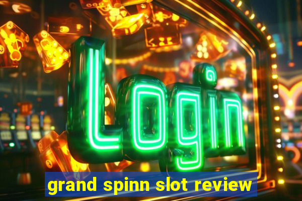 grand spinn slot review