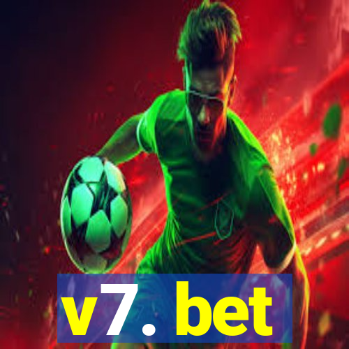 v7. bet