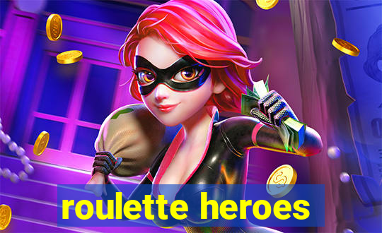 roulette heroes