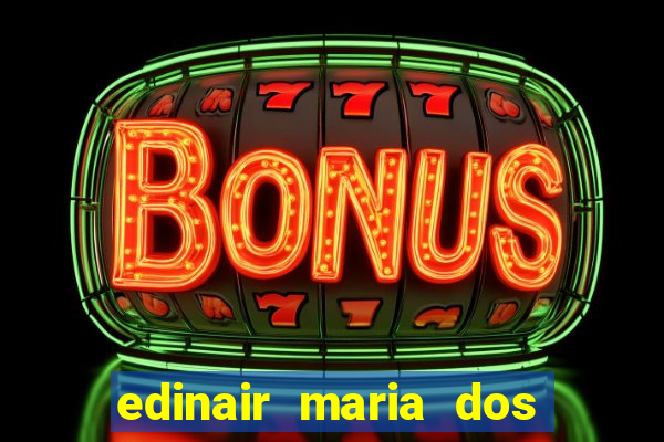 edinair maria dos santos moraes