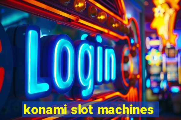 konami slot machines