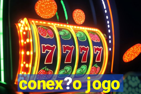 conex?o jogo