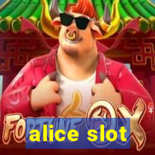 alice slot