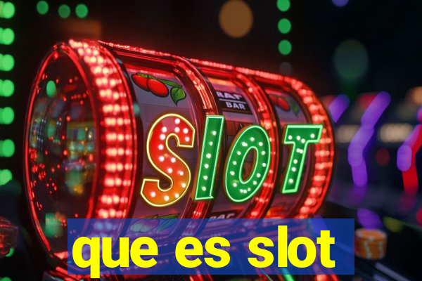 que es slot