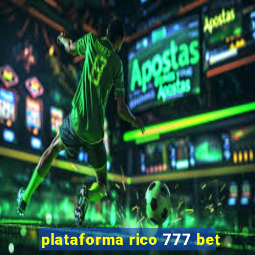 plataforma rico 777 bet