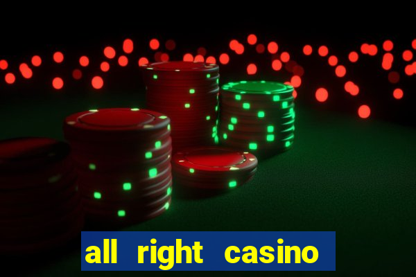 all right casino free spins