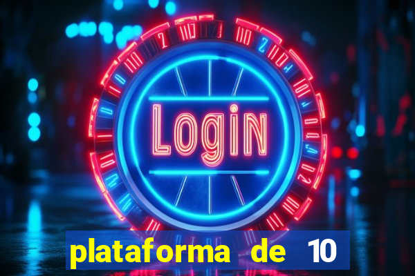 plataforma de 10 reais cassino