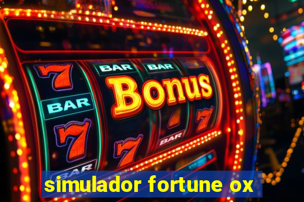 simulador fortune ox