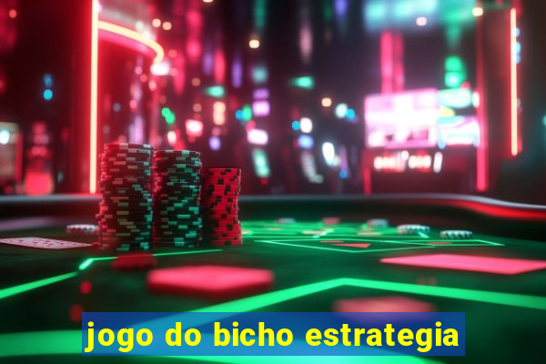 jogo do bicho estrategia