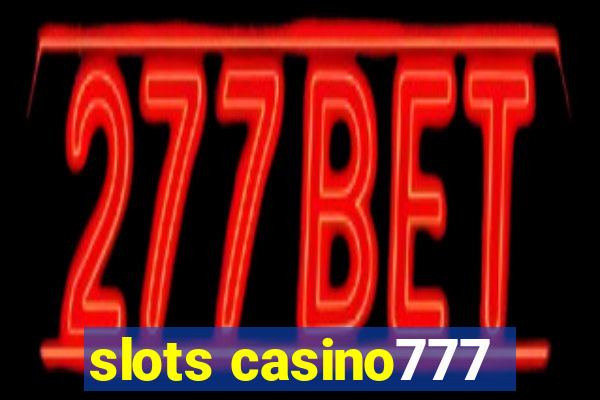 slots casino777