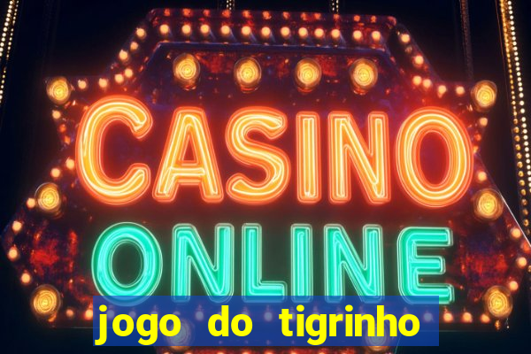 jogo do tigrinho grátis com b?nus de cadastro