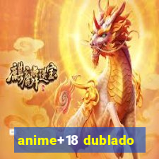 anime+18 dublado