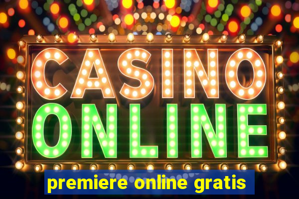 premiere online gratis