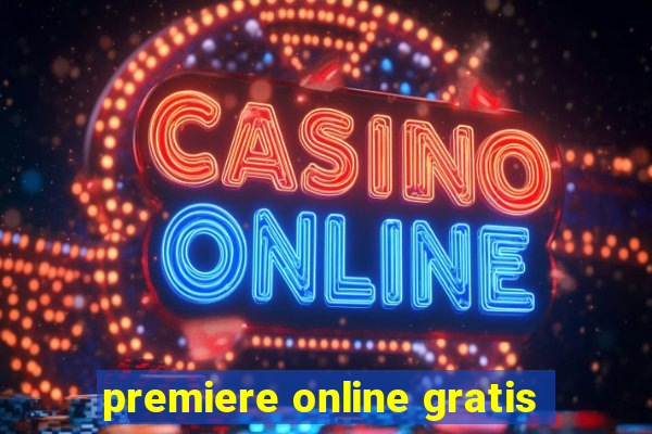 premiere online gratis