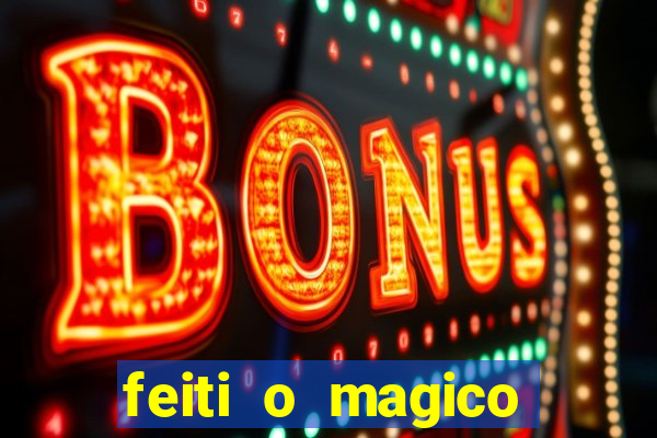 feiti o magico manga ler online