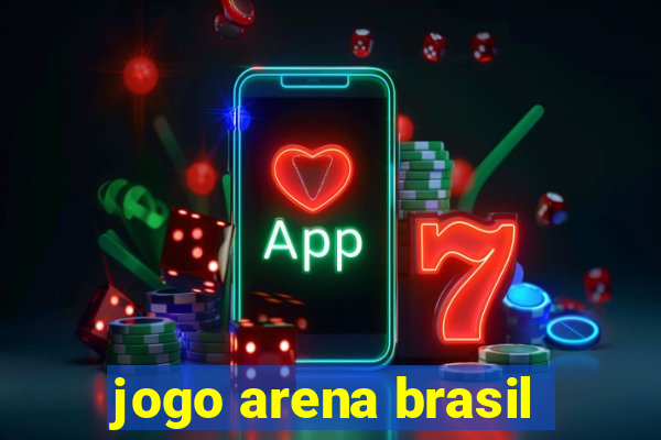 jogo arena brasil