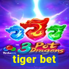 tiger bet