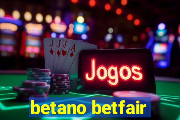 betano betfair