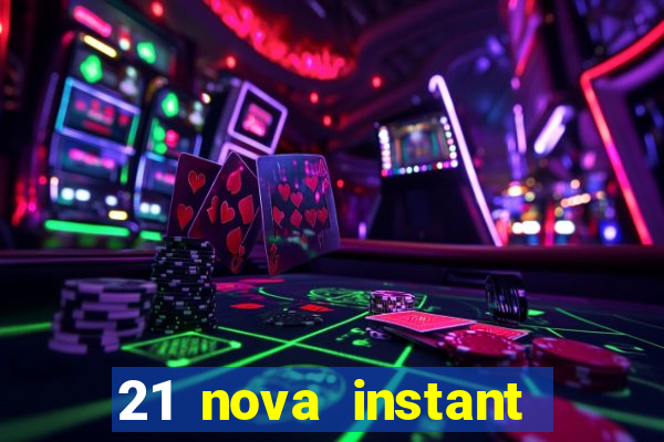 21 nova instant play casino