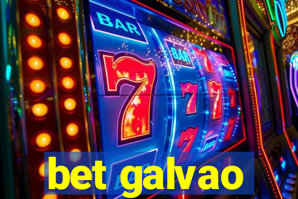 bet galvao