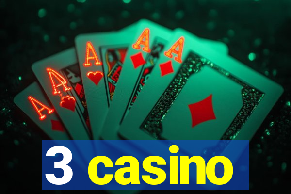 3 casino