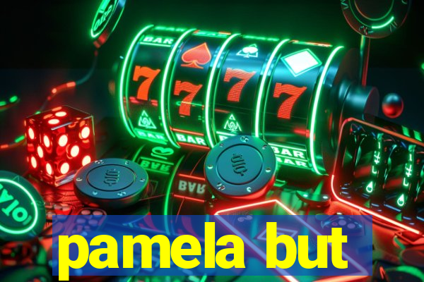 pamela but