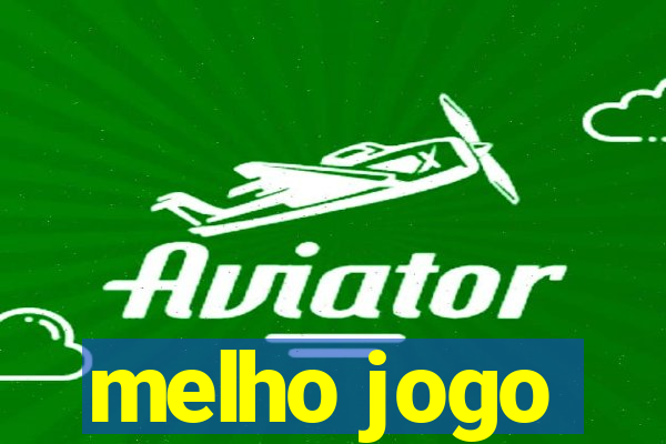 melho jogo