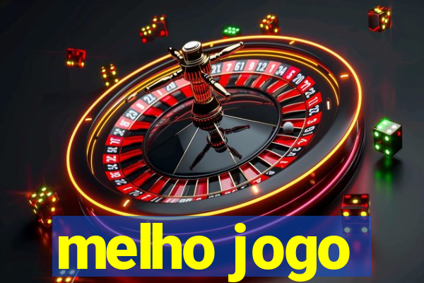 melho jogo