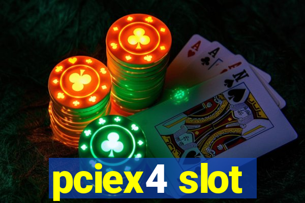 pciex4 slot