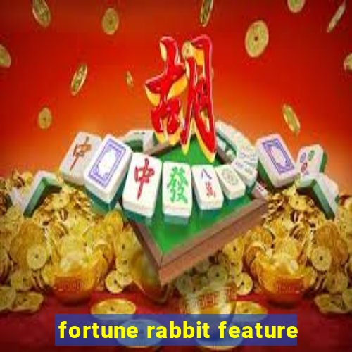 fortune rabbit feature