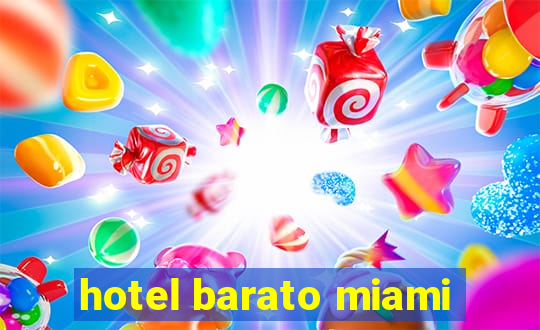 hotel barato miami