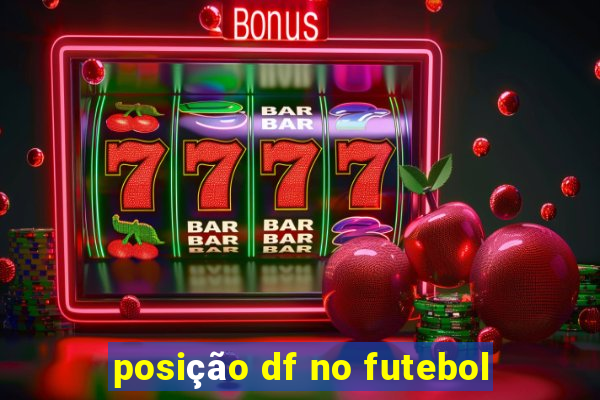 posição df no futebol